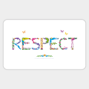 RESPECT - tropical word art Magnet